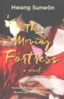 The Moving Fortress : A Novel - Book