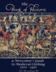 The Book of Historic Fashion : A Newcomer's Guide to Medieval Clothing (1300 - 1450) - Book