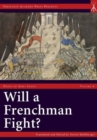 Will a Frenchman Fight? : Chivalric Combat and Practical Warfare in the Hundred Years War - Book