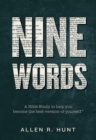 Nine Words : A Bible Study to Help You Become The-Best-Version-of-Yourself(R) - eBook