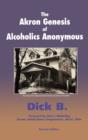 The Akron Genesis of Alcoholics Anonymous - eBook