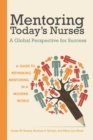Mentoring Today's Nurses: A Global Perspective for Success - eBook