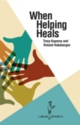 When Helping Heals - eBook