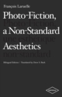 Photo-Fiction, a Non-Standard Aesthetics - Book