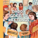 Daddy Goes to Meetings - eBook