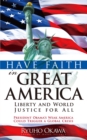 Have Faith in Great America : Liberty and World Justice for All - eBook
