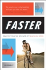 FASTER : Demystifying the Science of Triathlon Speed - eBook