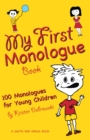 My First Monologue Book : 100 Monologues for Young Children - eBook