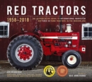 Red Tractors 1958-2018 : The Authoritative Guide to International Harvester and Case Ih Tractors - Book