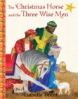 Christmas Horse and the Three Wise Men - eBook