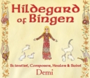Hildegard of Bingen : Scientist, Composer, Healer, and Saint - Book