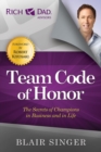 Team Code of Honor : The Secrets of Champions in Business and in Life - eBook