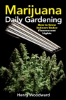 Marijuana Daily Gardening : How to Grow Indoors Under Fluorescent Lights - eBook