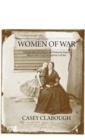 Women of War : Selected Memoirs, Poems, and Fiction by Virginia Women Who Lived Through the Civil War - Book