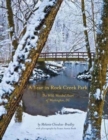 A Year in Rock Creek Park : The Wild, Wooded Heart of Washington, Dc - Book