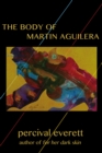 The Body of Martin Aguilera - eBook