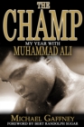 The Champ : My Year with Muhammad Ali - eBook