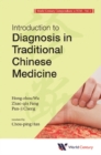 World Century Compendium To Tcm - Volume 2: Introduction To Diagnosis In Traditional Chinese Medicine - eBook