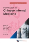 World Century Compendium To Tcm - Volume 4: Introduction To Chinese Internal Medicine - Book
