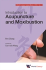 World Century Compendium To Tcm - Volume 6: Introduction To Acupuncture And Moxibustion - eBook