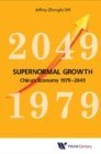 Supernormal Growth: China's Economy 1979-2049 - eBook