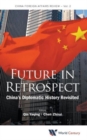 Future In Retrospect: China's Diplomatic History Revisited - Book