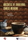 Anecdotes Of Traditional Chinese Medicine - Book