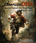 American DNA : Jean-Daniel de Tourneur 1625 - 1673 - eBook