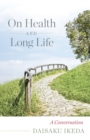 On Health and Long Life - eBook