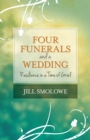 Four Funerals and a Wedding : Resilience in a Time of Grief - eBook