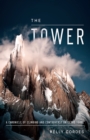 The Tower : A Chronicle of Climbing and Controversy on Cerro Torre - eBook
