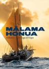 Malama Honua : Hokule'a -- A Voyage of Hope - Book