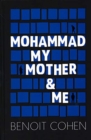 Mohammad, My Mother and Me - Book