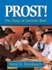 Prost! : The Story of German Beer - eBook