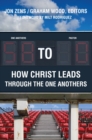 58 to 0 : How Christ Leads Through the One Anothers - eBook