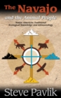 Navajo and the Animal People : Native American Traditional Ecological Knowledge and Ethnozoology - Book