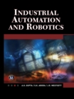 Industrial Automation and Robotics : An Introduction - Book