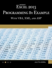 Microsoft Excel 2013 Programming by Example with VBA, XML, and ASP - eBook