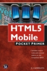 HTML5 Mobile : Pocket Primer - Book