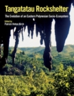 Tangatatau Rockshelter : The Evolution of an Eastern Polynesian Socio-Ecosystem - Book