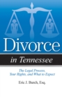 Divorce in Tennessee : The Legal Process, Your Rights, and What to Expect - Book