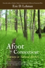 Afoot in Connecticut : Journeys in Natural History - Book