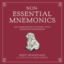 Non-Essential Mnemonics : An Unnecessary Journey into Senseless Knowledge - Book