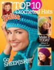 Top 10 Crocheted Hats : Make it Today Wear it Tomorrow! - Book