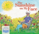 The Sunshine on My Face : A Read-Aloud Book for Memory-Challenged Adults, 10th Anniversary Edition - eBook