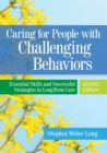Caring for People with Challenging Behaviors : Essential Skills and Successful Strategies in Long-Term Care - eBook