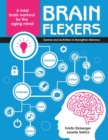 Brain Flexers : Games and Activities to Strengthen Memory - Book