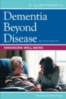 Dementia Beyond Disease : Enhancing Well-Being - Book