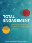 Total Engagement : Activities for Growth and Expression in Older Adults - Book
