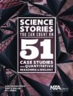 Science Stories You Can Count On : 51 Case Studies With Quantitative Reasoning in Biology - Book